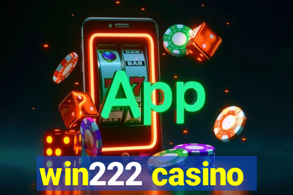 win222 casino